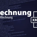 E-Rechnungspflicht: Für B2B-Unternehmen in Deutschland